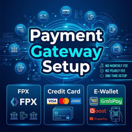 Payment Gateway Setup Malaysia | FPX, Credit Card & E-Wallet Integration